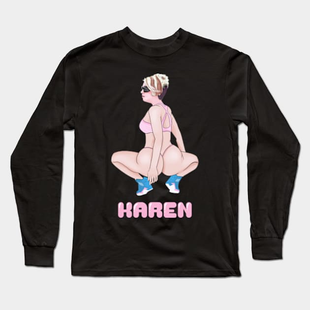 Dummy Thicc Karen Wants to Speak to the Manager Haircut Meme Long Sleeve T-Shirt by Barnyardy